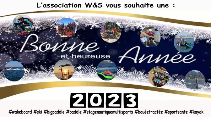 NOUS VOUS SOUHAITONS UNE BONNE ET HEUREUSE ANNEE DE GLISSE POUR 2023 !!!